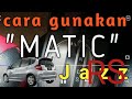 How To Use Automatic Transmission On Honda Jazz RS Correctly Supriyono Fnu