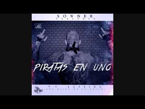 Los Hijos De La Calle Piratas  En Uno El Sowner y El Suysida