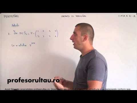 08   Permutari   operatii cu permutari   partea 6 - profesorultau.ro