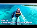 Rule 23 Power Driven Vessels Underway Navigation Rules Of The Road