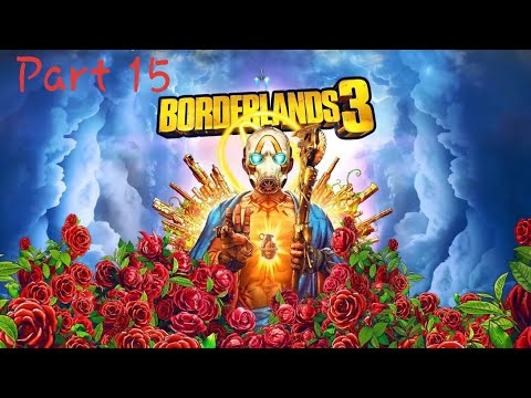 Borderlands 3 Walkthrough Part 15