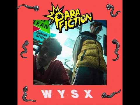 Para Fiction  - WYSX (Official Video)