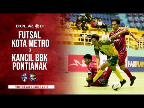 Futsal Kota Metro (1) v (4) Kancil BBK Pontianak - Highlights Pro Futsal League 2019