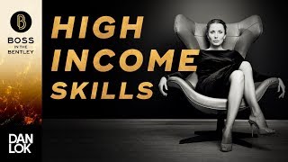 What Are Some Examples Of High Income Skills - Boss In The Bentley