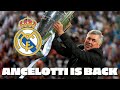 CARLO ANCELOTTI IS BACK | New Real Madrid Coach!