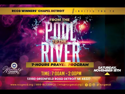 From The Pool To The River || 7 hours Prayer Program  || November 15th, 2025