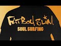 Fatboy Slim - Soul Surfing