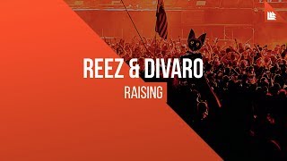 REEZ & DIVARO - Raising