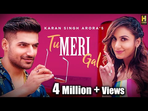 Poster tu meri gal lyrics – karan singh arora