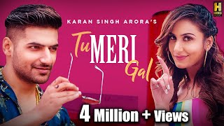 Tu Meri Gal Song: Karan Singh Arora | Sneha N, S - YouTube