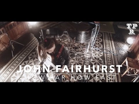 How Far How Fast /// John Fairhurst ///  Live from the Preservation Room Summer Concert