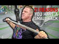 21 Reasons You Have A SMALL Back (Easy Fix)