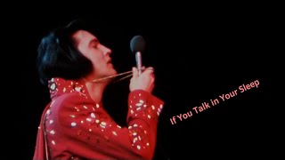 ELVIS PRESLEY - If You Talk in Your Sleep (New Mix Video) 4K