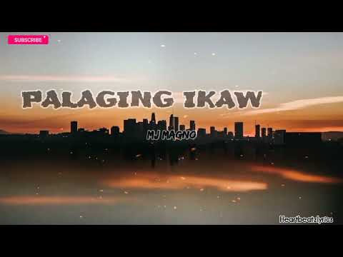PALAGING IKAW - MJ MAGNO