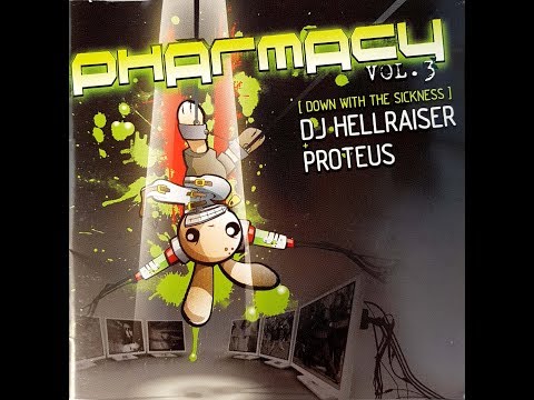 Pharmacy - Down With The Sickness Vol. 3 - Disc 1: Hellraiser