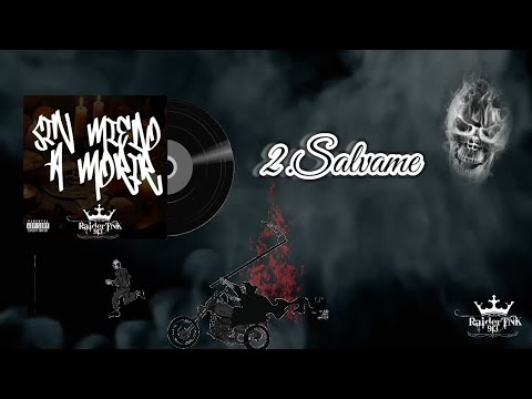 2.Salvame - Raider TNK 913 [Sin Miedo A Morir]