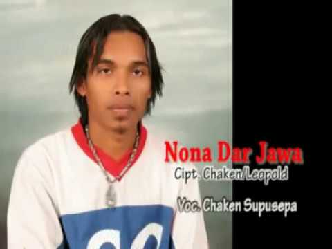 Lagu Ambon, Chaken - Nona Dar Jawa