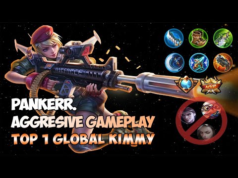Unstoppable !! Aggressive Gameplay Top 1 Global Kimmy - Auto Panen Kill + MVP | Pankerr. - MLBB