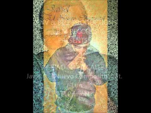 CRIAO EN LA CALLE - J-LUIS EL PRIMOTE & JAVIEL EL DE LA LETRA