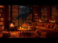 SLOW JAZZ MUSIC IN COZY AUTUMN CABIN AMBIENCE 🍂 FIREPLACE SO ..