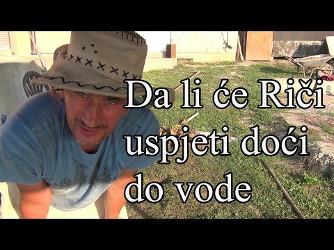 Pronalazenje vode u Modrici - Da li ce Rici uspjeti savladati kamen i doci do vode