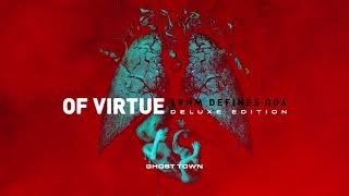 Of Virtue - Ghost Town