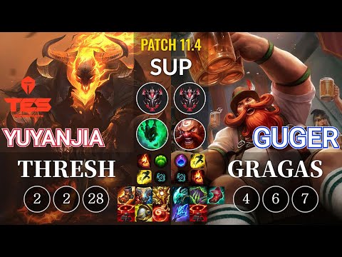 TES yuyanjia Thresh vs GuGer Gragas Sup - KR Patch 11.4