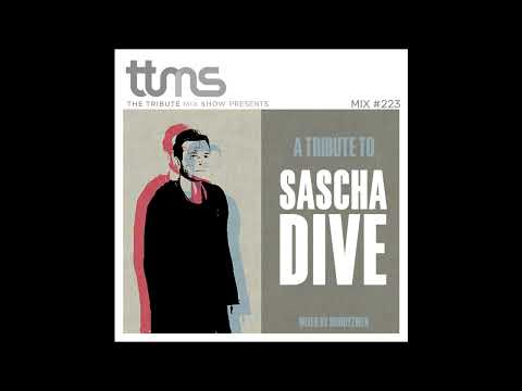 223 - A Tribute To Sascha Dive - mixed by Moodyzwen