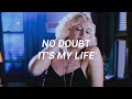 No Doubt - It's My Life | Legendas em português
