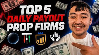 The 5 BEST Daily Payout Prop Firms (No Funded Consistency Rule)