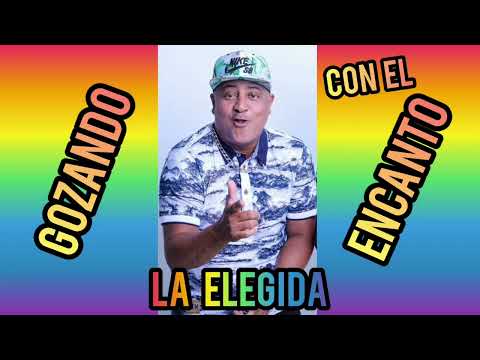 La elegida ( El encanto  ft   edwin el maestro )