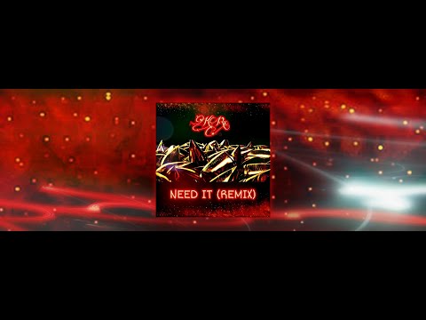 KRx - Need It (Remix) [Migos Ft. NBA YoungBoy]