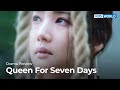 Preview Queen For Seven Days EP20 KBS WORLD TV