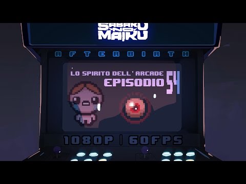 "LittLazarus", Lo Spirito dell'Arcade 54 - The Binding of Isaac: Afterbirth