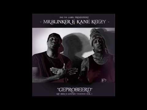 Kane Keezy & Mr.President Blink - Geprobeerd [Audio]