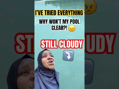 POOL SOS! Why Won’t My Water Clear Up? 💦 I Need Help!