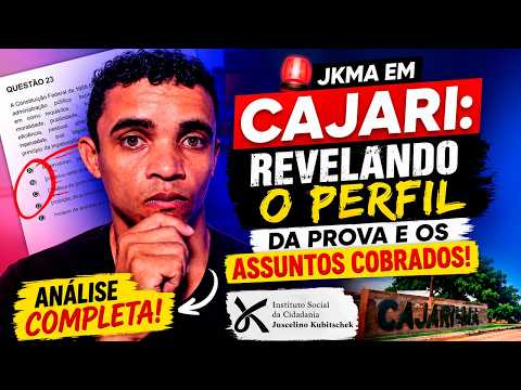 🚨 JKMA EM CAJARI: REVELANDO O PERFIL DA PROVA E OS ASSUNTOS COBRADOS