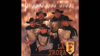La Tropa F   Por Que