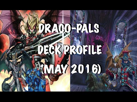 Yu-Gi-Oh Draco-Pals Deck Profile - (May 2016)
