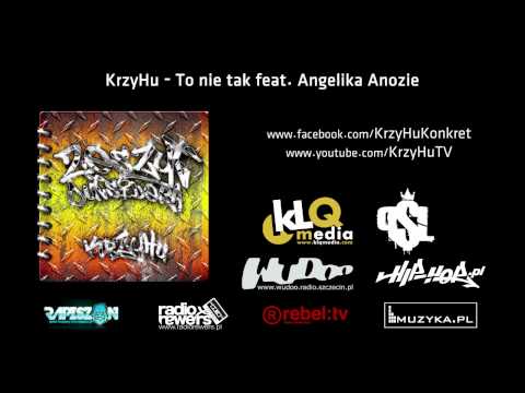 KrzyHu - To nie tak feat. Angelika Anozie