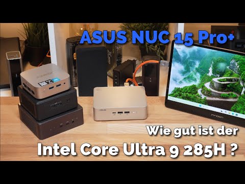 Test: ASUS NUC 15 Pro+, wie gut ist der High End Intel NUC?