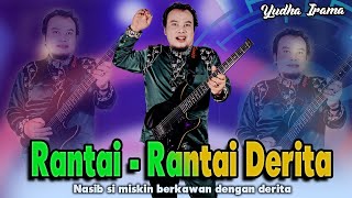 Download lagu RANTAI RANTAI DERITA  [ Rhoma Irama KW1 ] - Yudha Irama mp3
