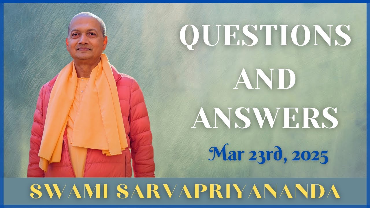 Ask Swami with Swami Sarvapriyananda | Mar 23rd, 2025