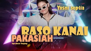 Download lagu Dj Yosni Septia - Raso Kanai Pakasiah (Ba musik Dj) mp3 Download lagu Dj Yosni Septia - Raso Kanai Pakasiah (Ba musik Dj) mp3