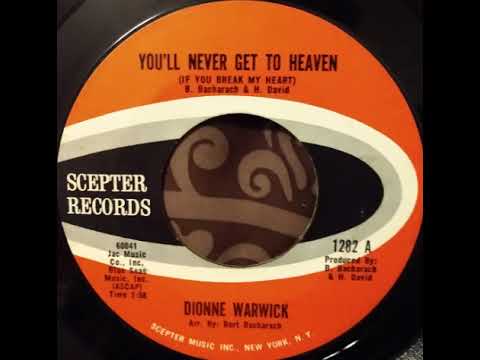 Dionne Warwick - You'll Never Get To Heaven (If You Break My Heart) (45 RPM)