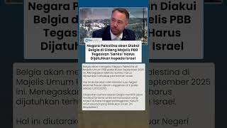 Negara Palestina akan Diakui Belgia di Sidang PBB, Tegaskan 'Sanksi' Harus Dijatuhkan kepada Israel