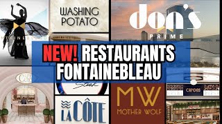 NEW! ALL the Restaurants of the FONTAINEBLEAU LAS VEGAS!