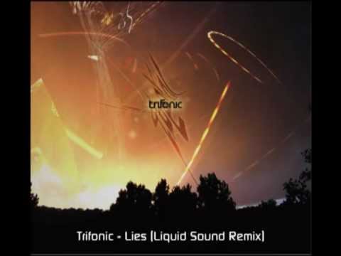 Trifonic - Lies (Liquid Sound Remix)