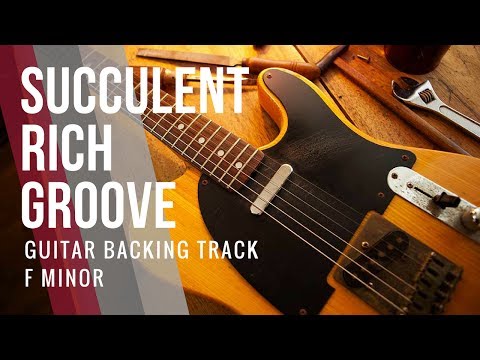 Succulent Rich Groove // Guitar Backing Track in F Minor