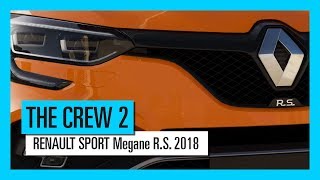THE CREW 2 : RENAULT SPORT Megane R.S. 2018 - Trailer [OFFICIEL] VOSTFR HD
